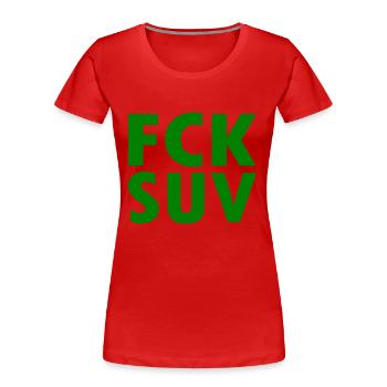 Fck suv - Women's Premium Organic T-Shirt - red - Front - Mia (176cm)