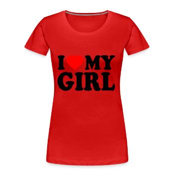 I love my girl - Frauen Premium Bio T-Shirt - Rot - Vorne - Mia (176cm)