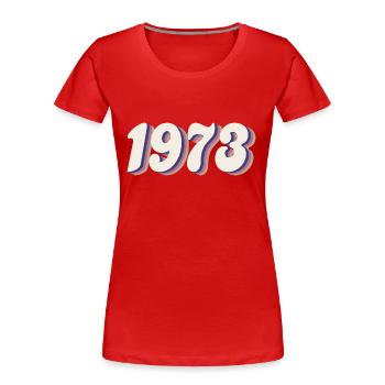 Droits 1973 & Défendre Roe v Wade Droit reproductif - T-shirt bio Premium Femme - rouge - Devant - Mia (176cm)
