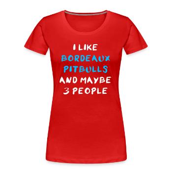 Bordeaux Pitbull - T-shirt bio Premium Femme - rouge - Devant - Mia (176cm)