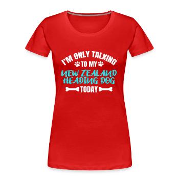 New Zealand Heading Dog - Women's Premium Organic T-Shirt - red - Front - Mia (176cm)
