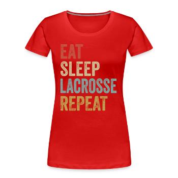 Eat Sleep Lacrosse Repeat Lacrosse - Frauen Premium Bio T-Shirt - Rot - Vorne - Mia (176cm)