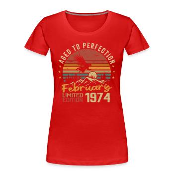 Born in February 1974 Birthday 1974 February - Women's Premium Organic T-Shirt - red - Front - Mia (176cm)