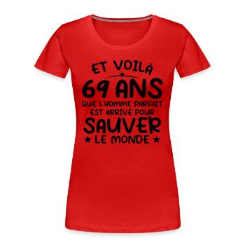 69 ans Cadeau anniversaire 69 ans Homme - T-shirt bio Premium Femme - rouge - Devant - Mia (176cm)