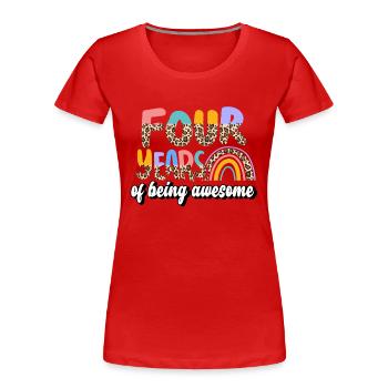 Vier Jahre Awesome Animal Skin Pattern Geburtstag - Frauen Premium Bio T-Shirt - Rot - Vorne - Mia (176cm)