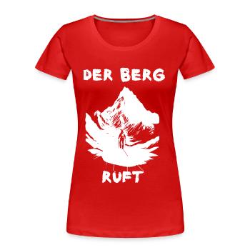 Der Berg ruft - Frauen Premium Bio T-Shirt - Rot - Vorne - Mia (176cm)