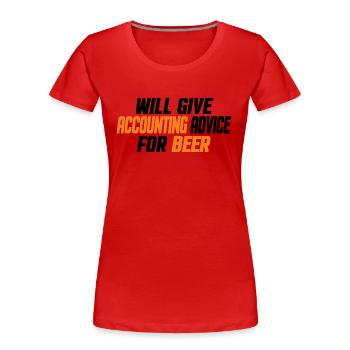 Drôle de comptable Comptabilité CPA & Amateurs de bière - T-shirt bio Premium Femme - rouge - Devant - Mia (176cm)
