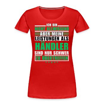 Unübertroffene Leistung als Händler - Frauen Premium Bio T-Shirt - Rot - Vorne - Mia (176cm)
