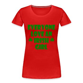 everyone loves an irish girl - Frauen Premium Bio T-Shirt - Rot - Vorne - Mia (176cm)