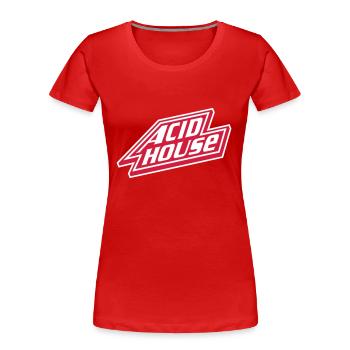 Acid House - Women's Premium Organic T-Shirt - red - Front - Mia (176cm)