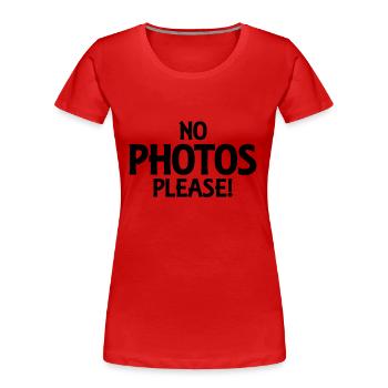 No photos please! - Frauen Premium Bio T-Shirt - Rot - Vorne - Mia (176cm)