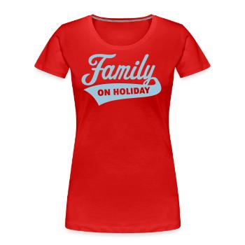 Family On Holiday (Familienurlaub / White) - Frauen Premium Bio T-Shirt - Rot - Vorne - Mia (176cm)