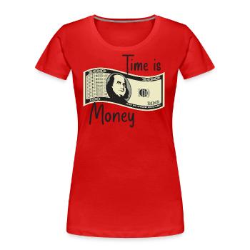Le temps, c’est de l’argent - T-shirt bio Premium Femme - rouge - Devant - Mia (176cm)