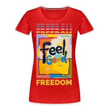 Liberté Se sentir bien liberté - T-shirt bio Premium Femme - rouge - Devant - Mia (176cm)