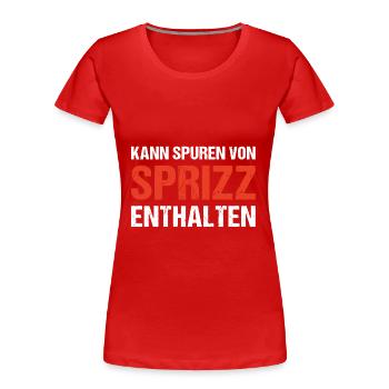 Kann Spuren Von Sprizz Enthalten - Frauen Premium Bio T-Shirt - Rot - Vorne - Mia (176cm)