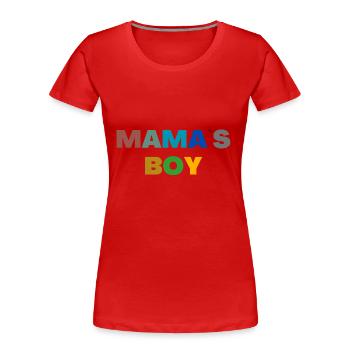 Mama`s Boy - Frauen Premium Bio T-Shirt - Rot - Vorne - Mia (176cm)