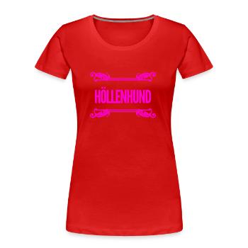 Höllenhund - Frauen Premium Bio T-Shirt - Rot - Vorne - Mia (176cm)