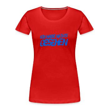 nichts gesehen - Frauen Premium Bio T-Shirt - Rot - Vorne - Mia (176cm)