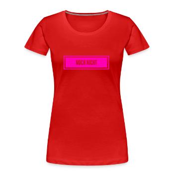vielleicht später - Frauen Premium Bio T-Shirt - Rot - Vorne - Mia (176cm)