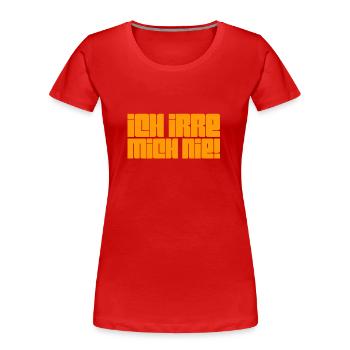 ich bin perfekt - Frauen Premium Bio T-Shirt - Rot - Vorne - Mia (176cm)