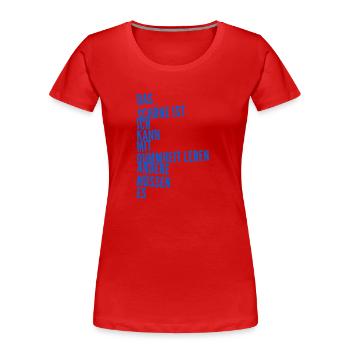 La bêtise des hommes - T-shirt bio Premium Femme - rouge - Devant - Mia (176cm)