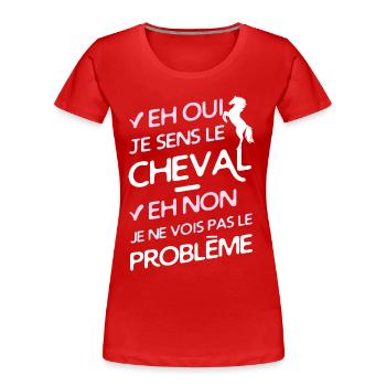 Je sens le cheval - T-shirt bio Premium Femme - rouge - Devant - Mia (176cm)