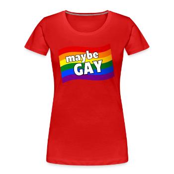 Maybe Gay maybe not gay rainbow flag LGBQ pride - Women's Premium Organic T-Shirt - red - Front - Mia (176cm)