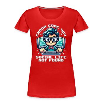 FEHLERCODE 404 SOZIALES LEBEN NICHT GEFUNDEN - Frauen Premium Bio T-Shirt - Rot - Vorne - Mia (176cm)