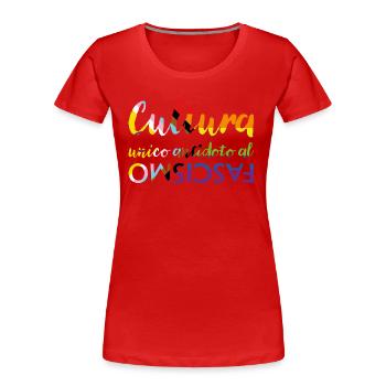 Culture as an antidote to fascism - Women's Premium Organic T-Shirt - red - Front - Mia (176cm)