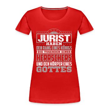 JURIST - Gott - Frauen Premium Bio T-Shirt - Rot - Vorne - Mia (176cm)