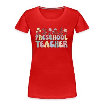 Preschool teacher Pedagogue Preschool Kindergarten - Women's Premium Organic T-Shirt - red - Front - Mia (176cm)