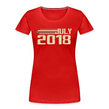 Anniversaire juillet 2018 Année 2018 juillet Né en 2018 - T-shirt bio Premium Femme - rouge - Devant - Mia (176cm)