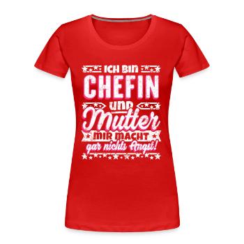 Lustiger Spruch Chefin und Mutter - Frauen Premium Bio T-Shirt - Rot - Vorne - Mia (176cm)
