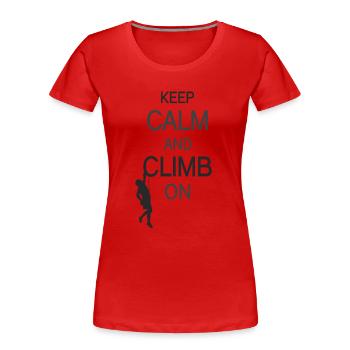 Keep Calm And Climb On bw - T-shirt bio Premium Femme - rouge - Devant - Mia (176cm)