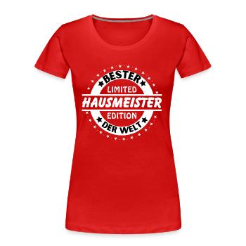 Bester Hausmeister der Welt - Frauen Premium Bio T-Shirt - Rot - Vorne - Mia (176cm)