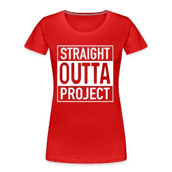 Straight OUTTA Project - Women's Premium Organic T-Shirt - red - Front - Mia (176cm)