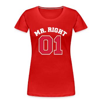 Mr. Right 01 - Frauen Premium Bio T-Shirt - Rot - Vorne - Mia (176cm)