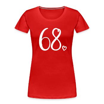 Süße Nummer 68, 68 Jahre alt, 68. Geburtstag Geschenk - Frauen Premium Bio T-Shirt - Rot - Vorne - Mia (176cm)