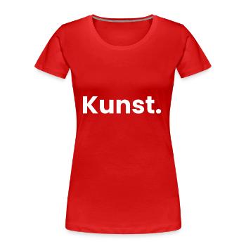Kunst Art Wort Kunst Kunst - Frauen Premium Bio T-Shirt - Rot - Vorne - Mia (176cm)