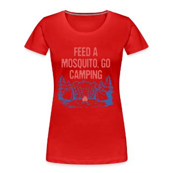 Feed a Mosquito Go Camping Funny Camper Humor - Frauen Premium Bio T-Shirt - Rot - Vorne - Mia (176cm)
