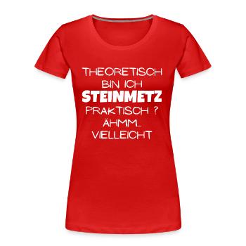 Theoretisch Steinmetz - Frauen Premium Bio T-Shirt - Rot - Vorne - Mia (176cm)