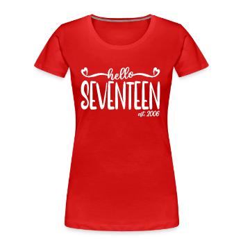 17. Geburtstag Frauen Hallo Siebzehn Est. 2006 - Frauen Premium Bio T-Shirt - Rot - Vorne - Mia (176cm)