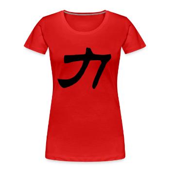 Chinesische Worte: Kraft - Frauen Premium Bio T-Shirt - Rot - Vorne - Mia (176cm)
