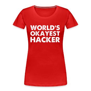 World's Okayest Hacker - Women's Premium Organic T-Shirt - red - Front - Mia (176cm)