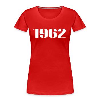 1962 - Cadeau né en 1962 - T-shirt bio Premium Femme - rouge - Devant - Mia (176cm)