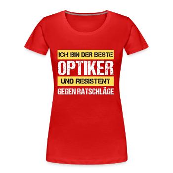 Resistenter Optiker - Frauen Premium Bio T-Shirt - Rot - Vorne - Mia (176cm)