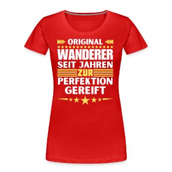 Zur Perfektion gereifter Wanderer - Frauen Premium Bio T-Shirt - Rot - Vorne - Mia (176cm)