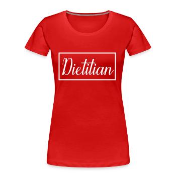 Dietitian Proud Graduated Dietitian Student - Women's Premium Organic T-Shirt - red - Front - Mia (176cm)