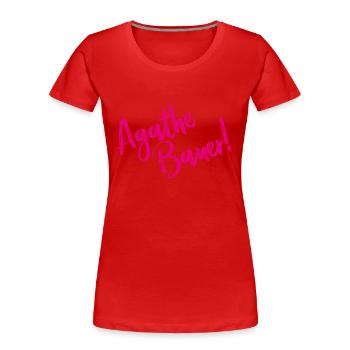 Agathe Bauer! - Lyrics - Frauen Premium Bio T-Shirt - Rot - Vorne - Mia (176cm)
