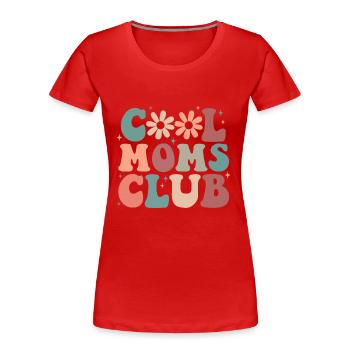 Cool Moms Club Lustige Retro Groovy Mama Mama Mama - Frauen Premium Bio T-Shirt - Rot - Vorne - Mia (176cm)